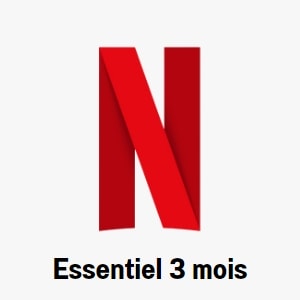 Abonnement Netflix Essentiel 3 mois